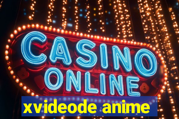 xvideode anime